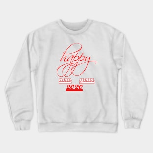 happy new year Crewneck Sweatshirt